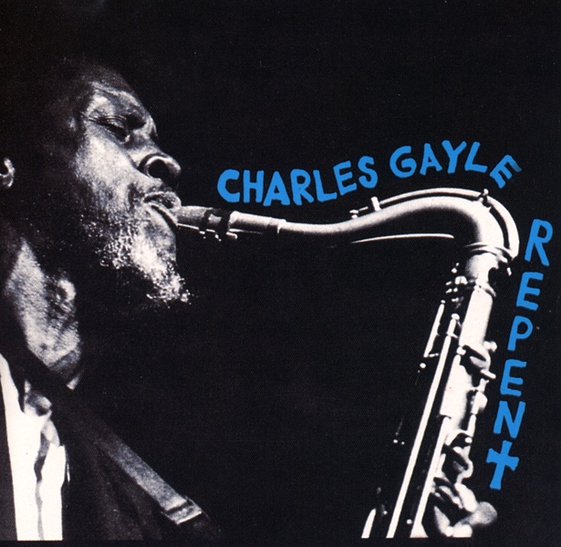 Repent by Charles Gayle album cover