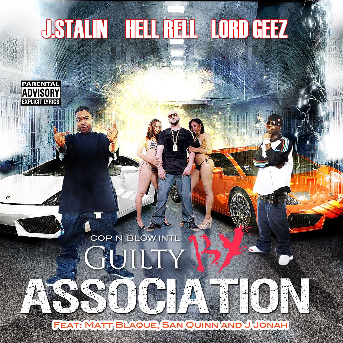 Guilty By Association by Hell Rell, J. Stalin & Lord Geez album cover