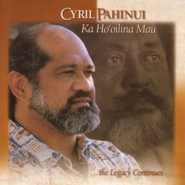Ka Ho'oilina Mau by Cyril Pahinui album cover