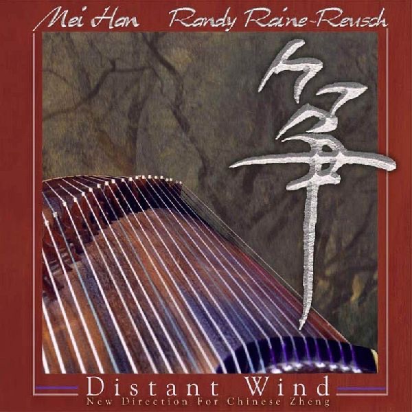 Distant Wind by Mei Han & Randy Raine-Reusch album cover