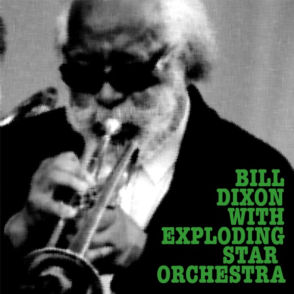 Constellations 2 (With Exploding Star Orchestra) by Bill Dixon album cover