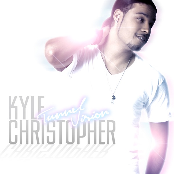 Tunnel Vishion(Bonus Track Version) by Kyle Christopher album cover