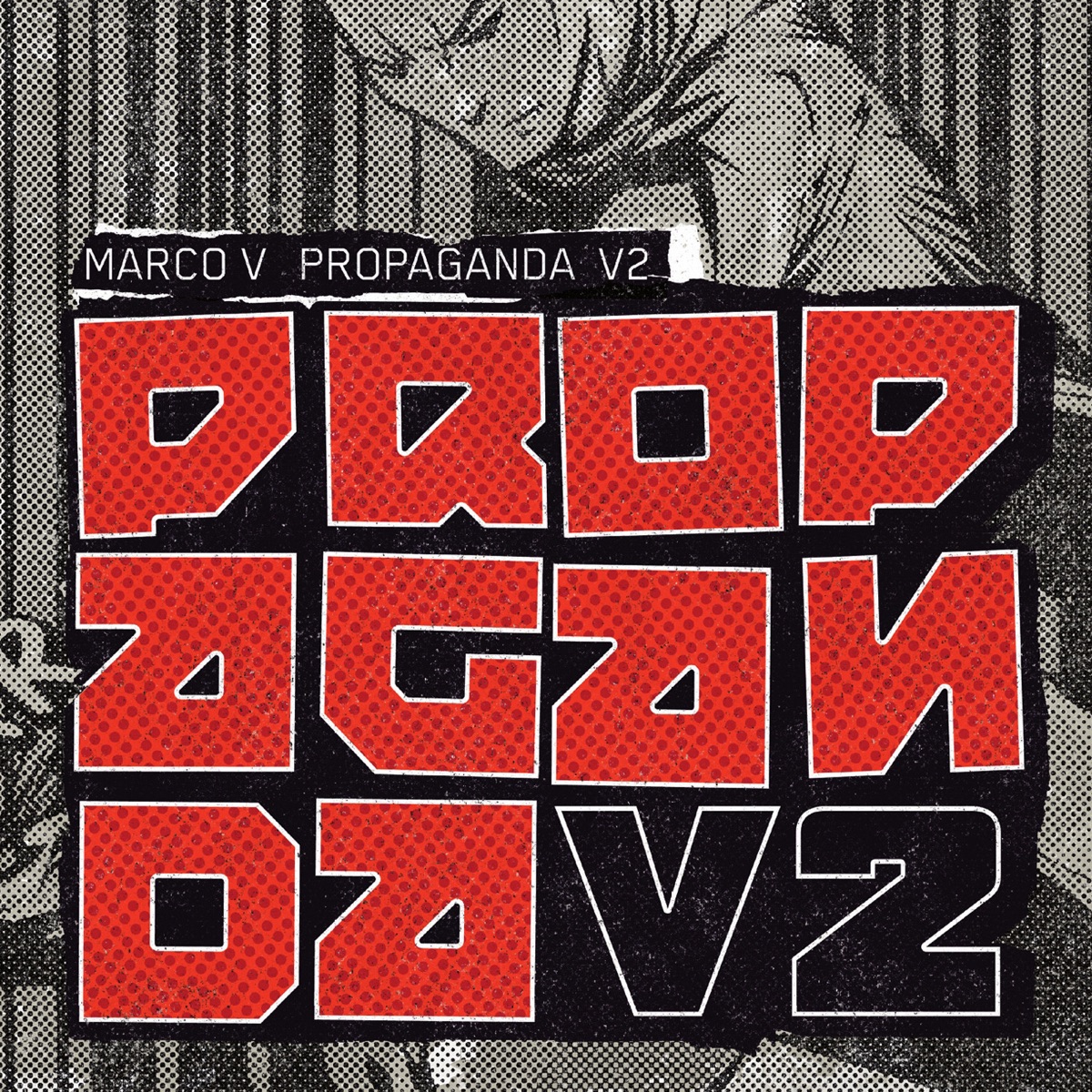 Propaganda (Part 2) (Album Version) by Marco V album cover