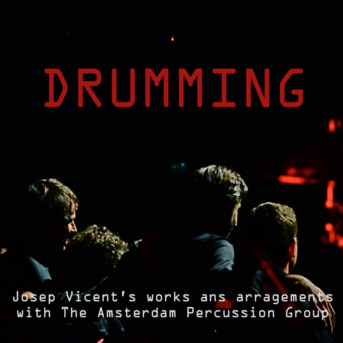Drumming - Josep Vicent's Works and Arragements (with The Amsterdam Percussion Group) by Josep Vicent album cover