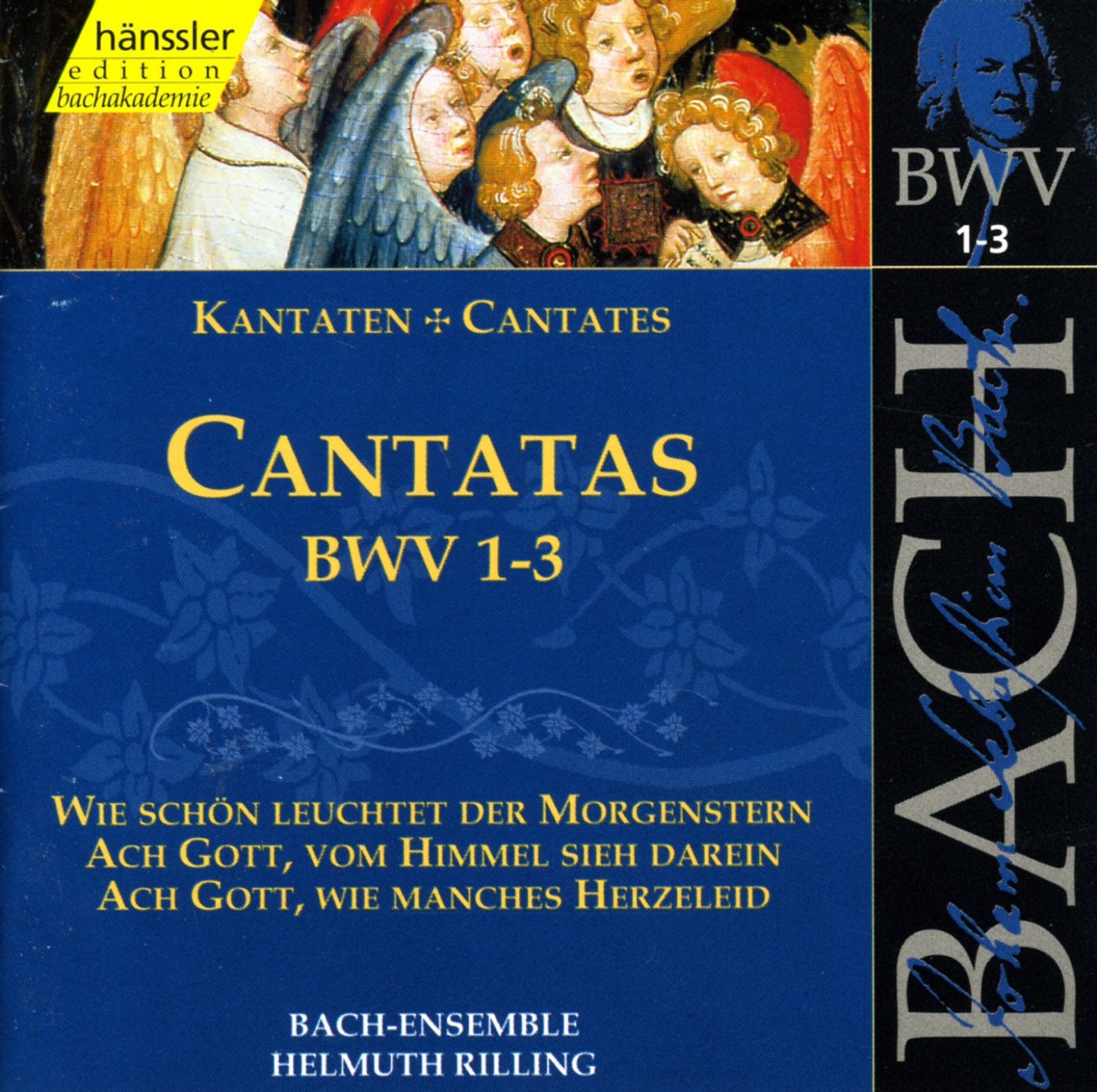 Bach, J.S.: Cantatas, Bwv 1-3 by Inga Nielsen, Adalbert Kraus, Philippe Huttenlocher, Gächinger Kantorei Stuttgart, Helmuth Rilling, Stuttgart Bach Collegium, Helen Watts, Aldo Baldin, Walter Heldwein, Arleen Auger, Gabriele Schreckenbach & Lutz-Michael Harder album cover