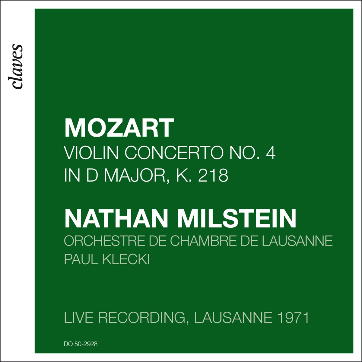 Mozart: Violin Concerto No. 4 in D Major, K. 218 (Live recording, Lausanne 1971) by Orchestre de Chambre de Lausanne, Nathan Milstein & Paul Klecki album cover