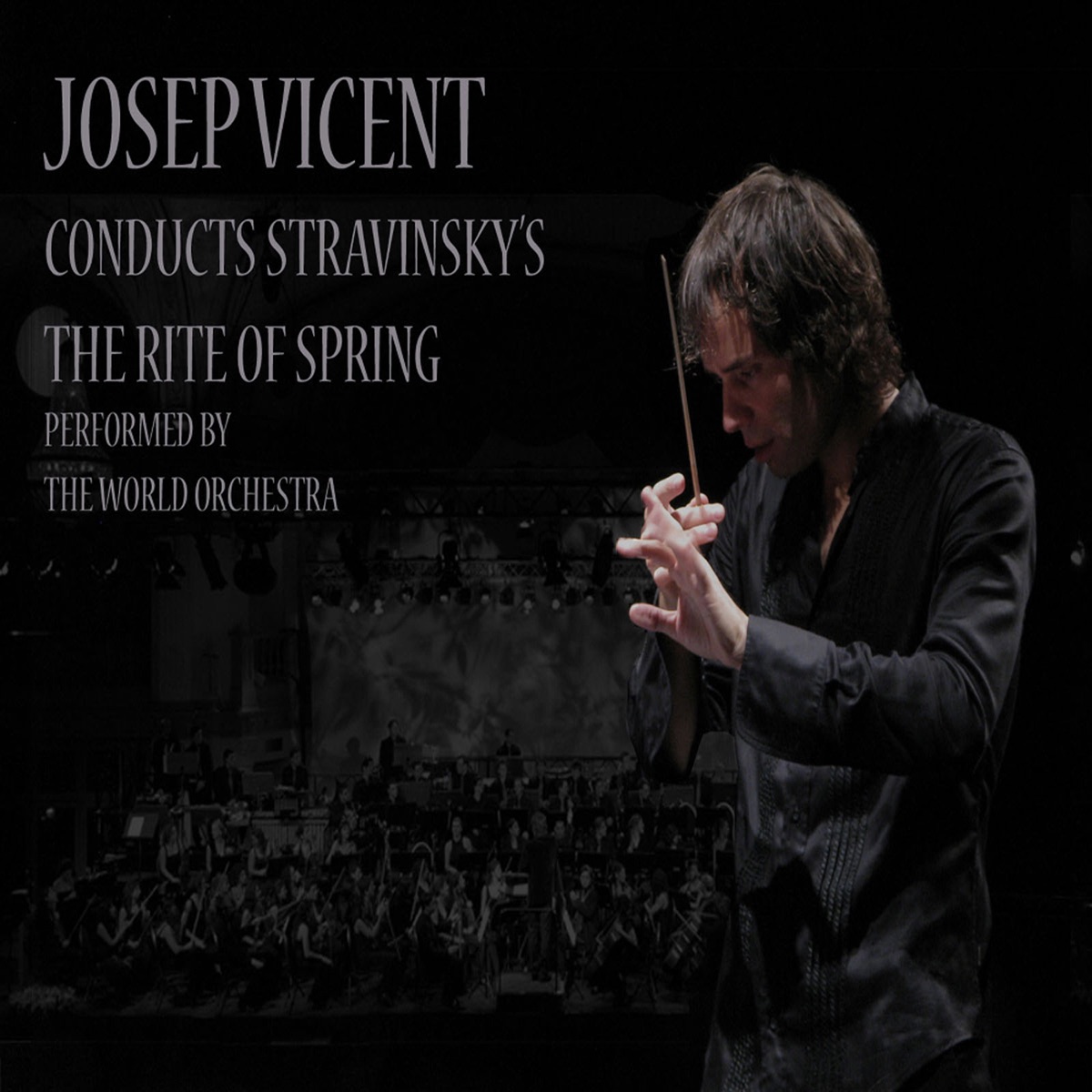 Josep Vicent Conducts Stravinsky by Josep Vicent & The World Orchestra album cover