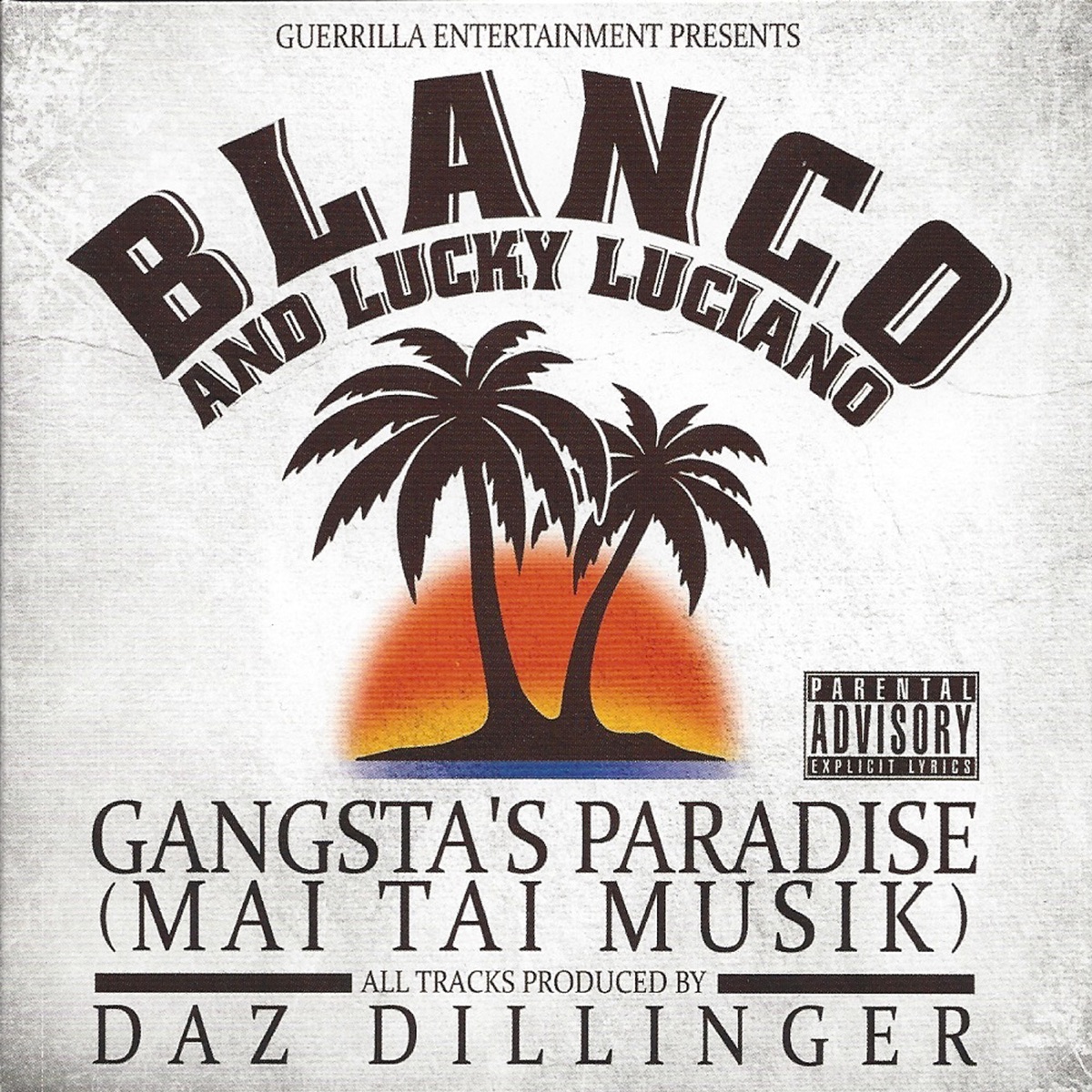 Gangsta's Paradise (Mai Tai Musik) - EP by Blanco & Lucky Luciano album cover