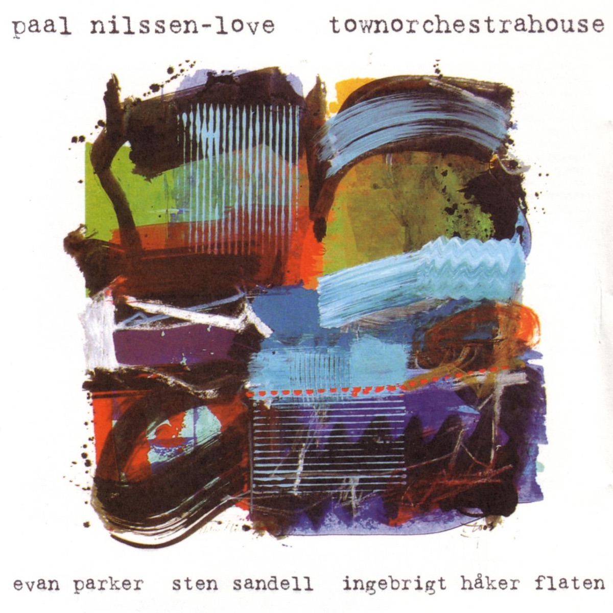 Townorchestrahouse by Evan Parker, Ingerbright Haker Flaten, Paal Nilssen-Love & Sten Sandell album cover
