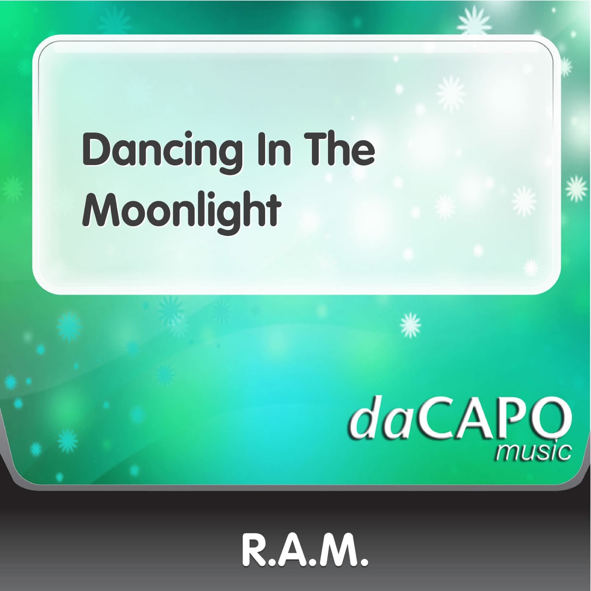 Dancing In the Moonlight - Single by Ram album cover