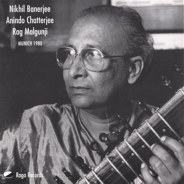 Raga Malgunji - Live in Munich, 1980 by Pandit Nikhil Banerjee album cover