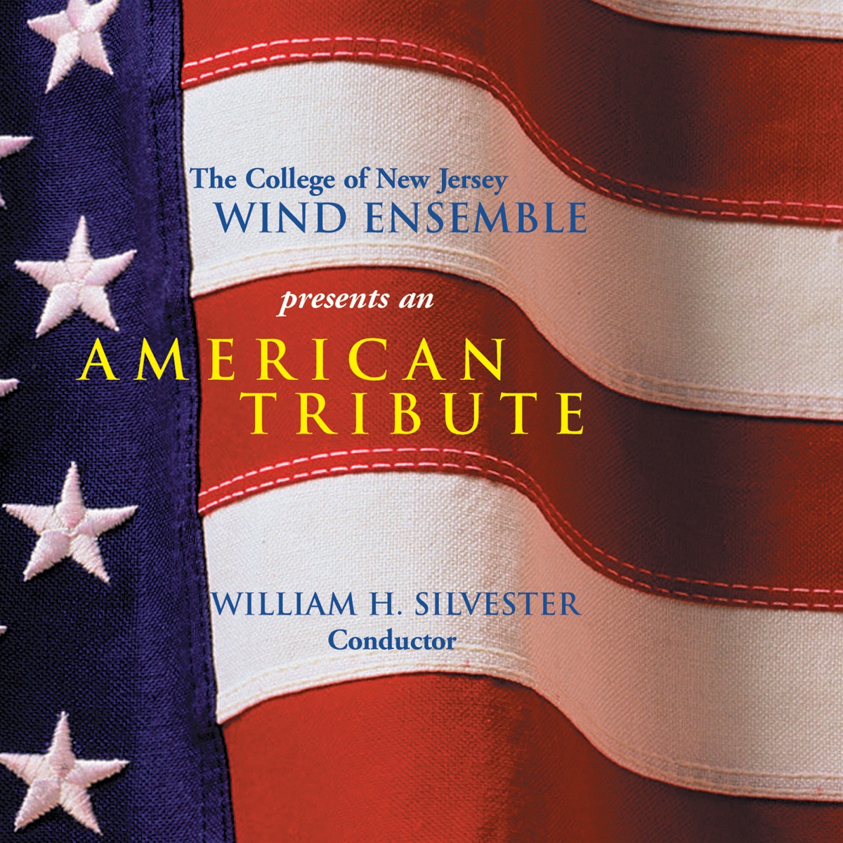 American Tribute by William Silvester & College of New Jersey Wind Ensemble album cover