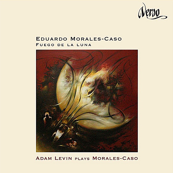 Fuego de la Luna: Adam Levin Plays Morales-Caso by Adam Levin album cover