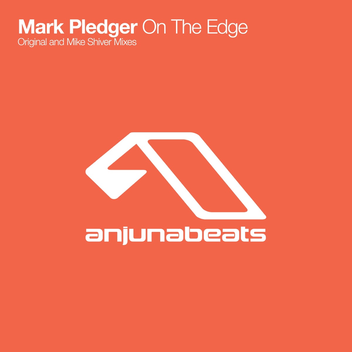 Anjunabeats Presents Mark Pledger - On the Edge - Single by Mark Pledger album cover