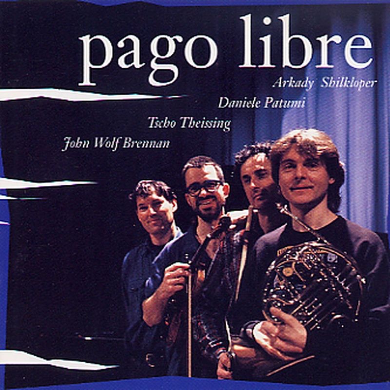Pago Libre by Arkady Shilkloper, Daniele Patumi, John Wolf Brennan & Tscho Theissing album cover