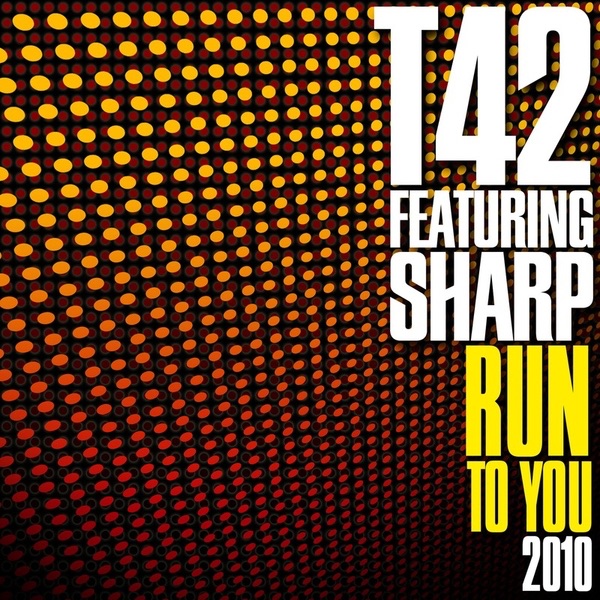 Run To You by T42 & Sharp album cover
