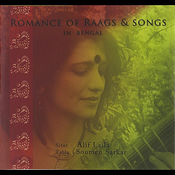 Romance of Raags & Songs In Bengal by Alif Laila album cover