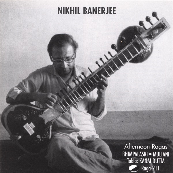 Afternoon Ragas by Pandit Nikhil Banerjee album cover