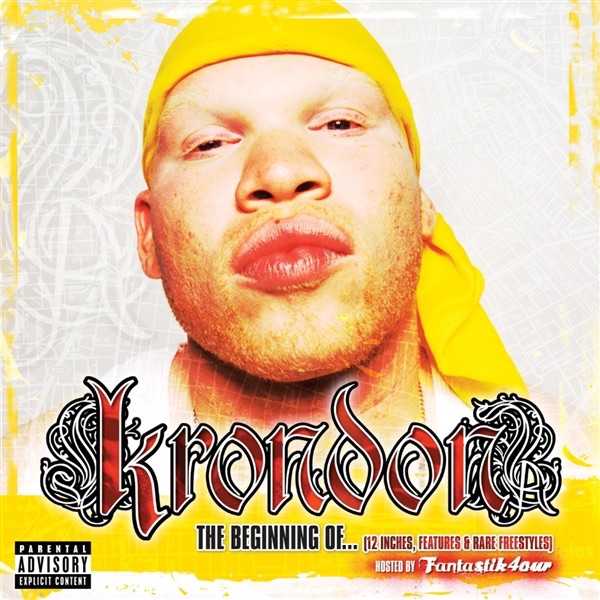 The Beginning Of... (12 Inches, Features, & Rare Freestyles) by Krondon album cover
