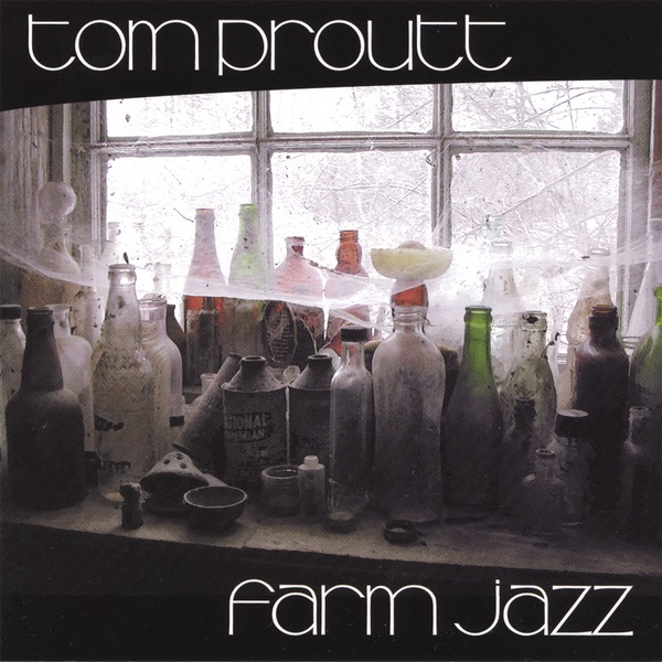 Farm Jazz by Tom Proutt album cover