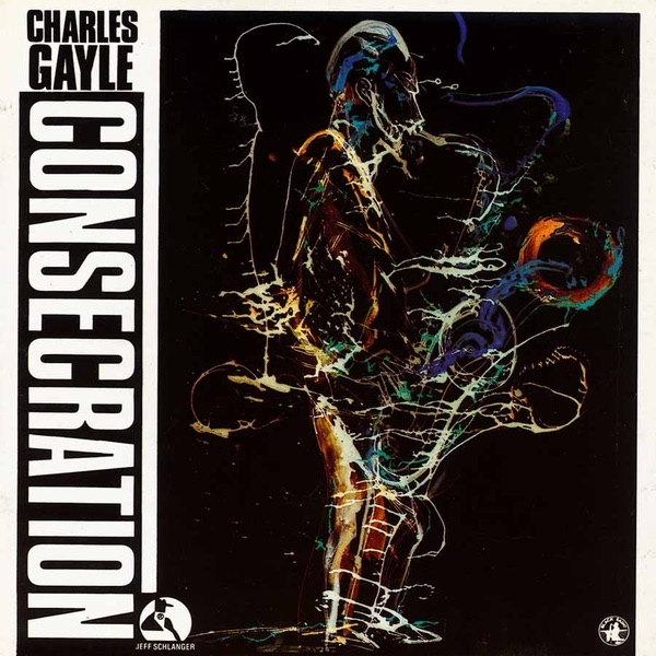 Consecration by Charles Gayle album cover