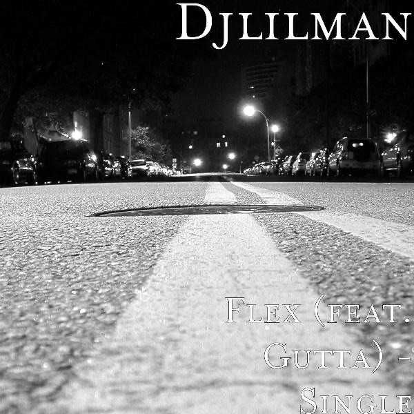 Flex (feat. Gutta) - Single by Djlilman album cover