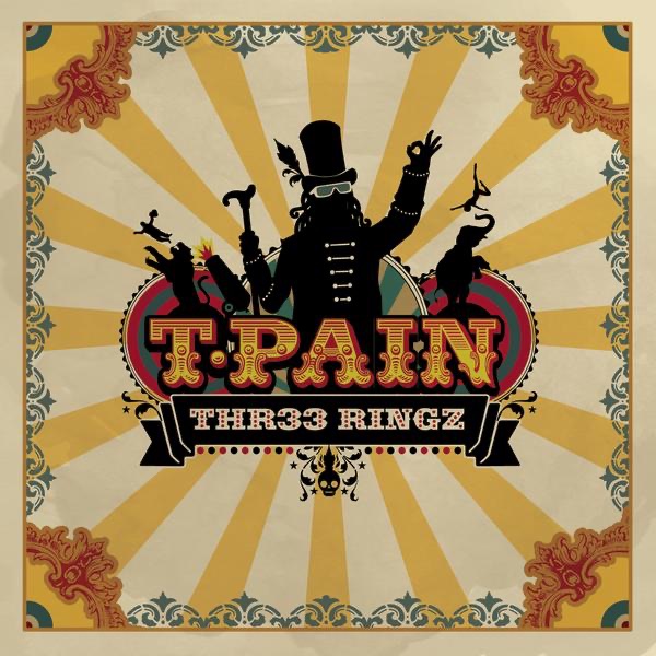 Thr33 Ringz by T-Pain album cover