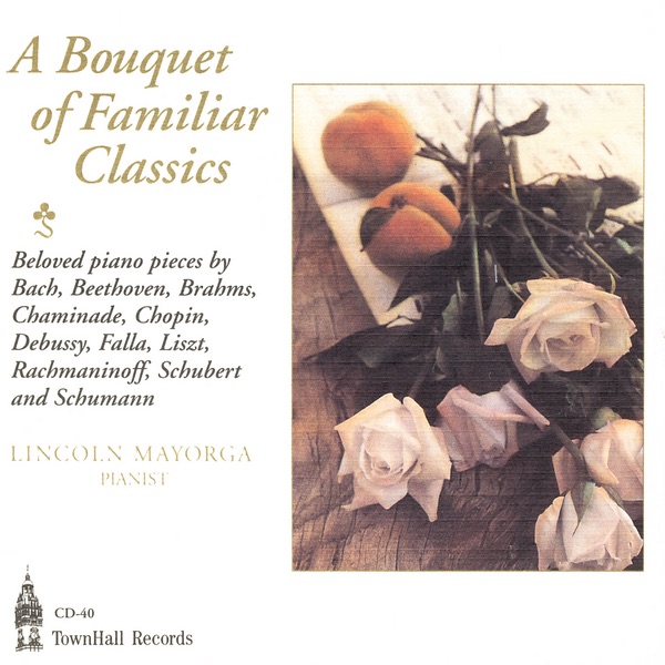 A Bouquet of Familiar Classics by Lincoln Mayorga album cover