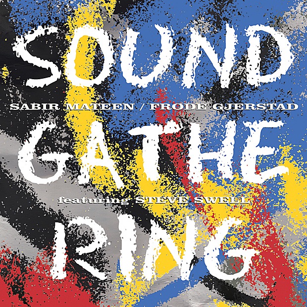 Sound Gathering by Sabir Mateen & Frode Gjerstad album cover