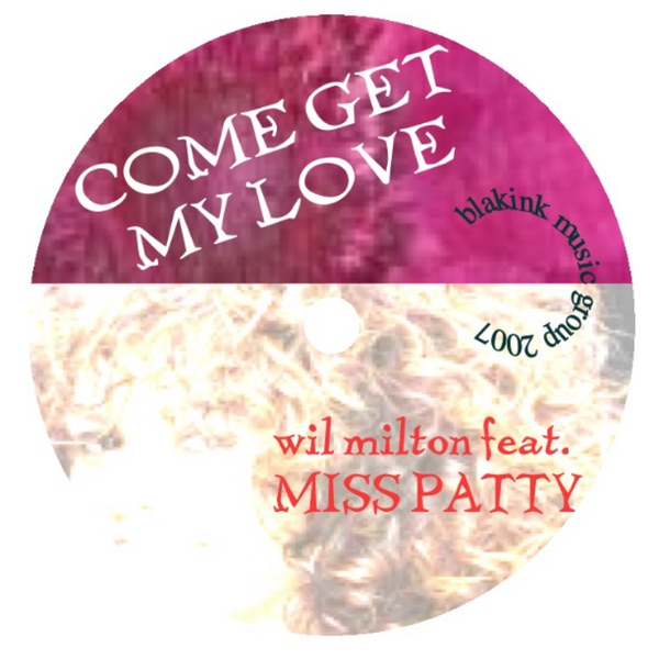 Come Get My Love by Wil Milton album cover