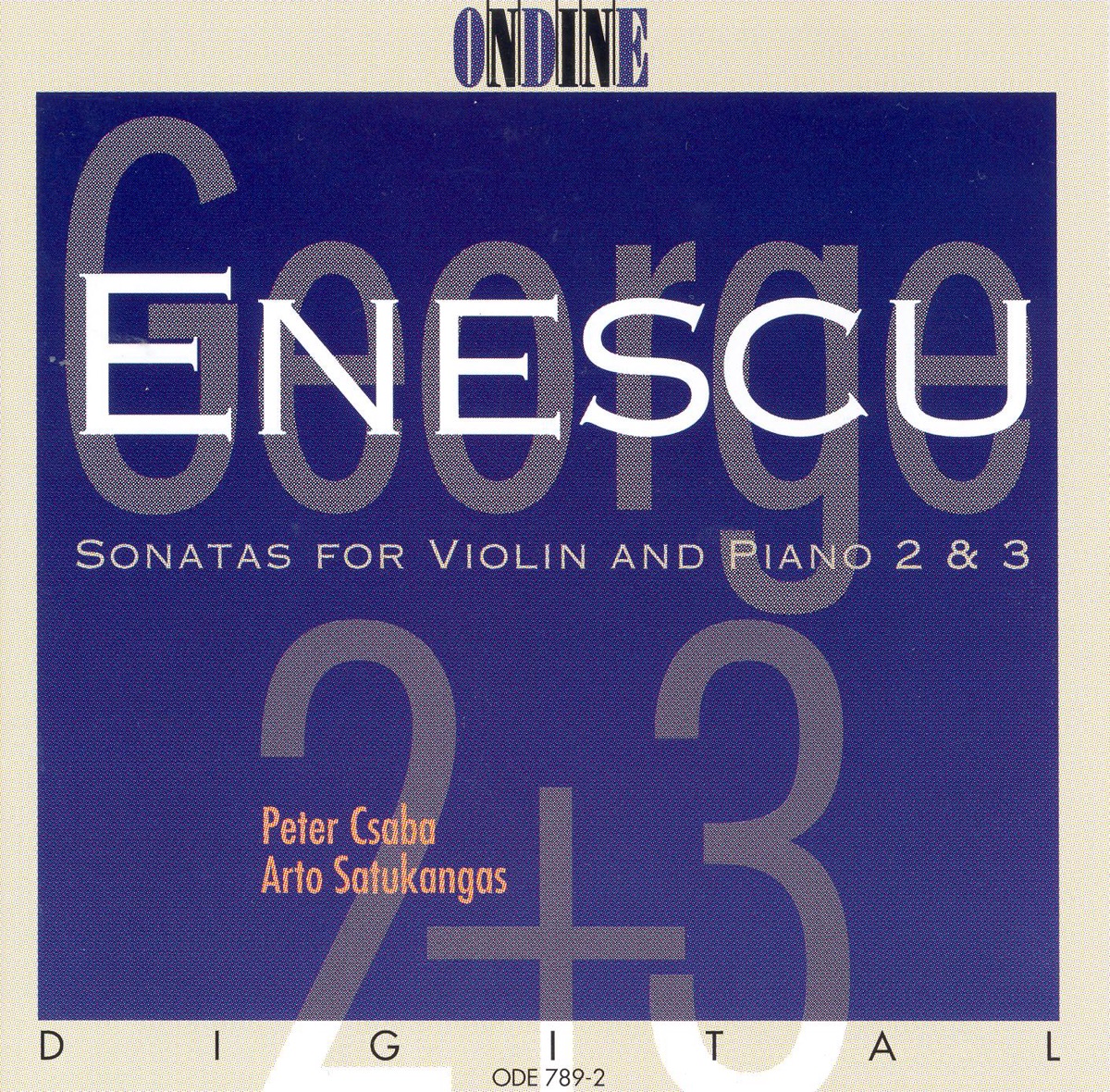 Enescu: Violin Sonatas Nos. 2 and 3 by Peter Csaba & Arto Satukangas album cover
