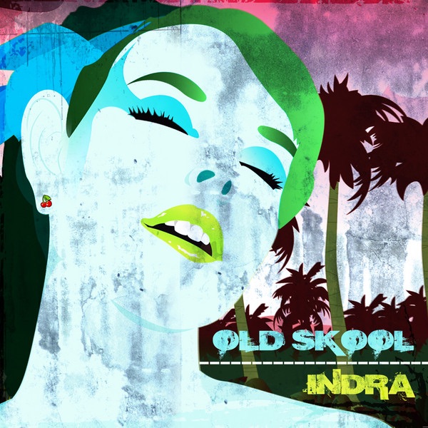 Old Skool by Indra album cover