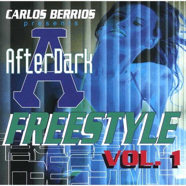 After Dark Freestyle Vol.1 by Carlos Berrios album cover