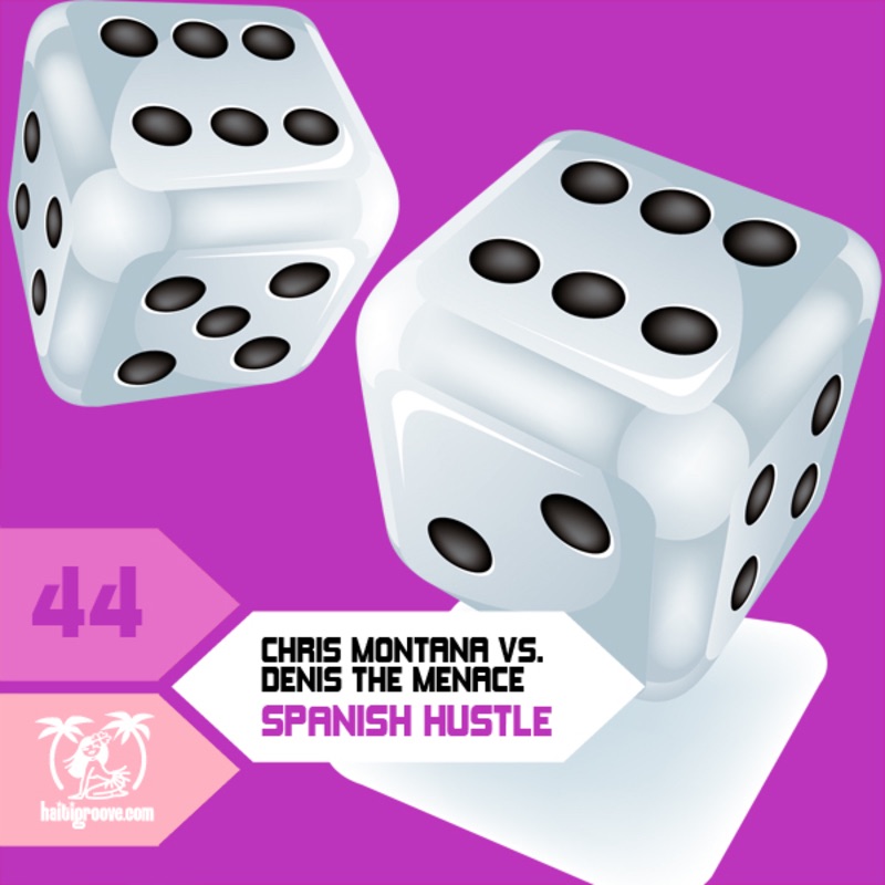 Spanish Hustle (Denis the Menace Club Mix) - Single by Chris Montana & Denis the Menace album cover