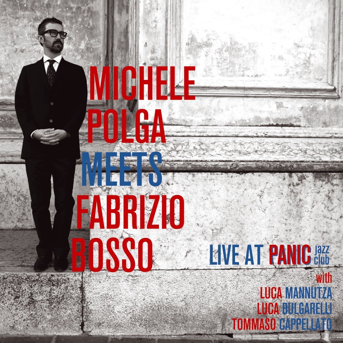 Michele Polga Meets Fabrizio Bosso (feat. Luca Mannutza, Luca Bulgarelli & Tommaso Cappellato) [Live at Panic Jazz Club] by Michele Polga & Fabrizio Bosso album cover