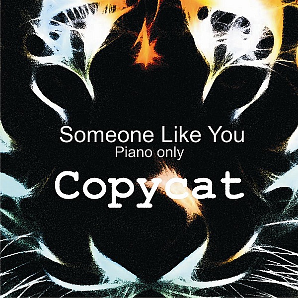 Someone Like You (Piano Only) - Single by Copycat album cover