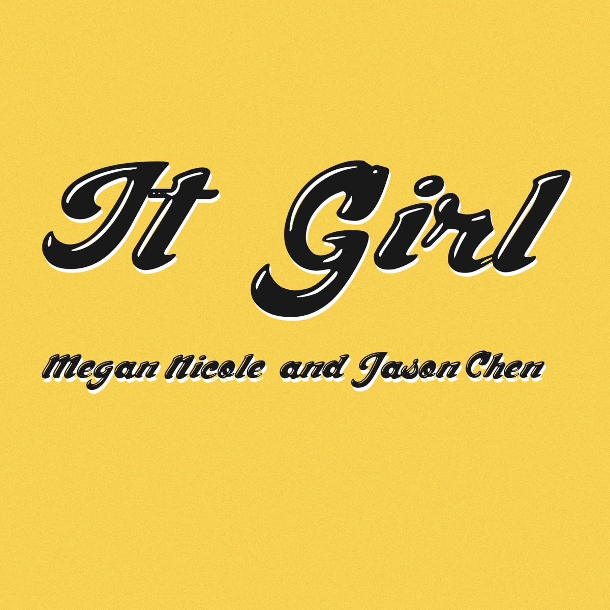 It Girl - Single by Megan Nicole & Jason Chen album cover