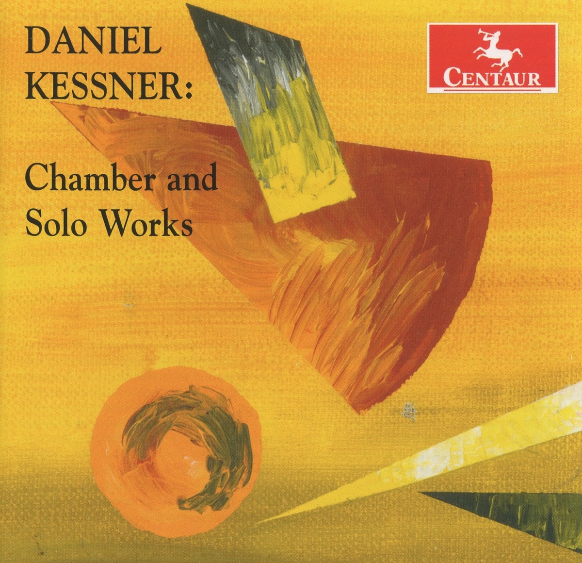 Kessner: Chamber and Solo Works by Andrew Duckles, Darius Campo, Mark Robertson, Larry Corbett, Daniel Kessner, Dolly Eugenio Kessner, Julia Heinen & Alyssa Park album cover