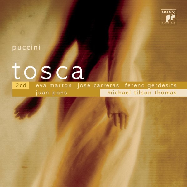Puccini: Tosca by José Carreras, Benedek Héja, Eva Marton, Ferenc Gerdesits, Ferenc Sapszon, Hungarian State Orchestra, Hungarian State Radio and Television Chorus, István Gáti, Italo Tajo, Juan Pons, József Gregor, József Németh, Michael Tilson Thomas & Paul Griffiths album cover