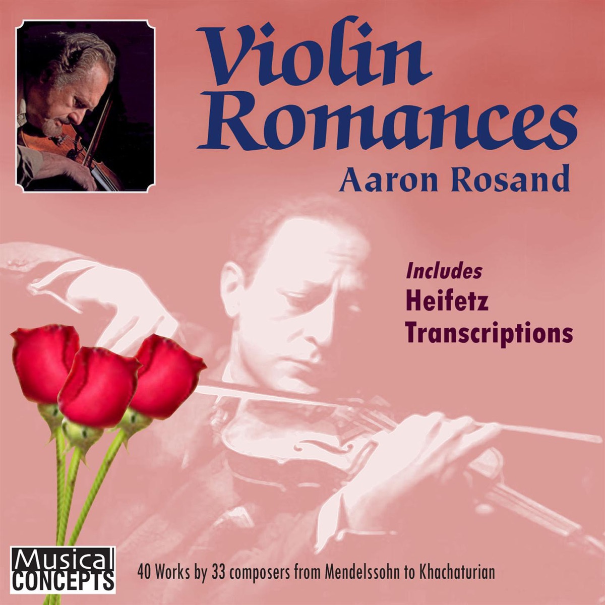 ROSAND: Aaron Rosand Plays Violin Romances & Heifetz Transcriptions by Aaron Rosand, John Covelli & Hugh Sung album cover