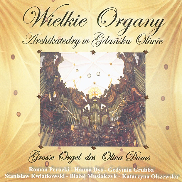 Wielkie Organy - Great Organ of Oliwa Cathedral by Roman Perucki album cover