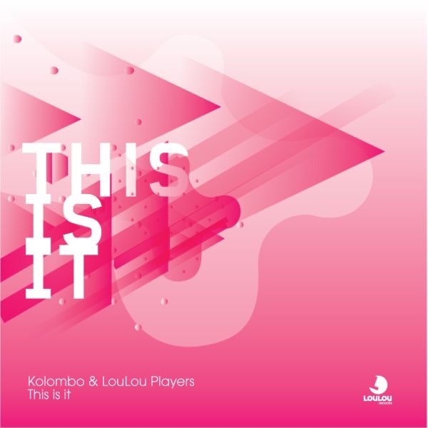 This Is It - Single by LouLou Players & Kolombo album cover