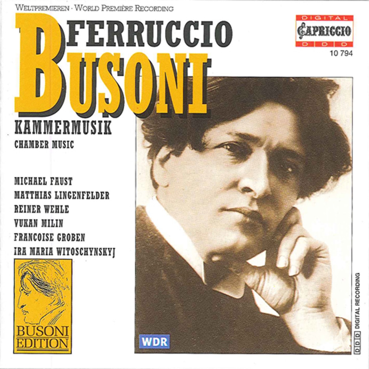 Busoni, F.: Chamber Music by Ira Maria Witoschynskyj, Reiner Wehle, Matthias Lingenfelder, Françoise Groben, Michael Faust & Vukan Milin album cover