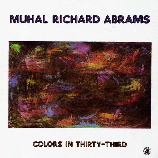 Colors In Thirty-third by Muhal Richard Abrams album cover