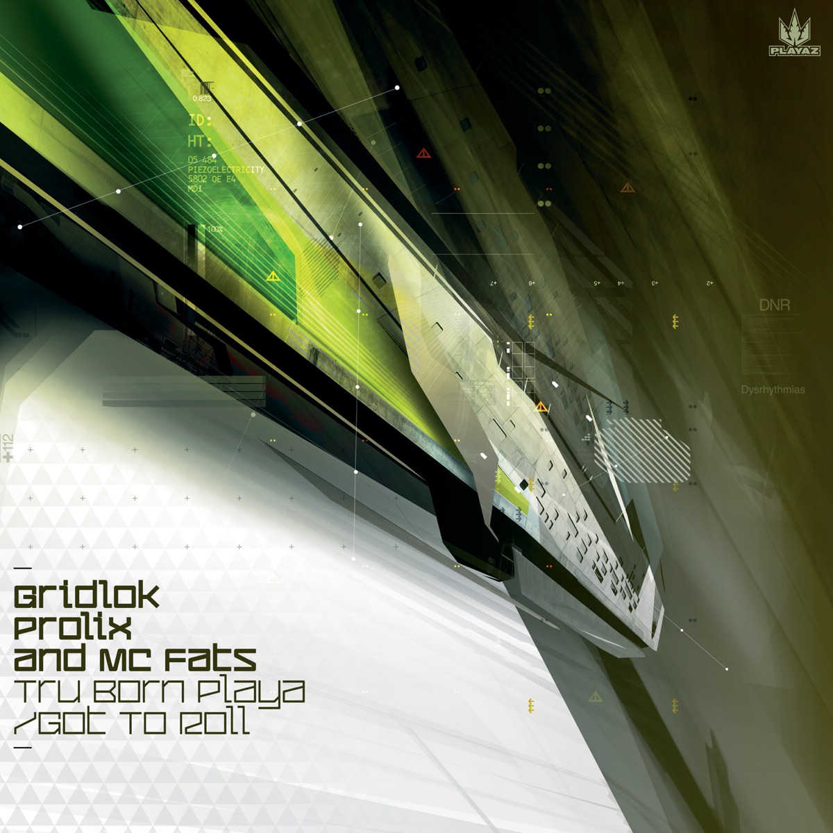 Tru Born Playa / Got To Roll - Single by Gridlok & Prolix album cover