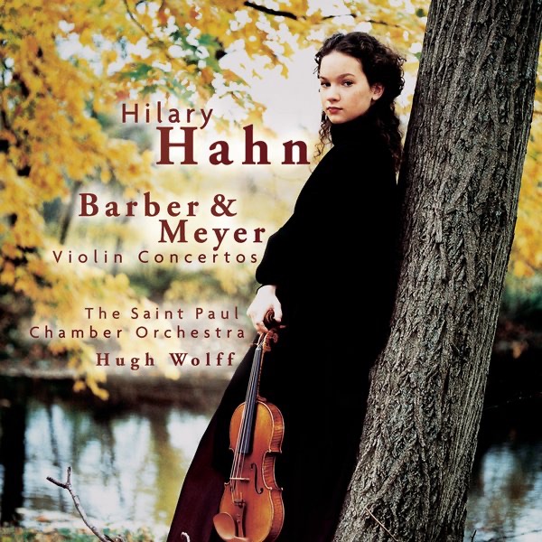 Barber & Meyer: Violin Concertos by Hilary Hahn & Hugh Wolff album cover