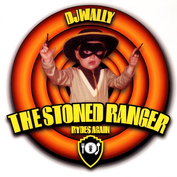 The Stoned Ranger Rides Again by DJ Wally album cover