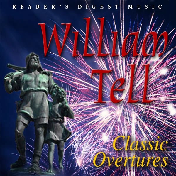 Reader's Digest Music: William Tell: Classic Overtures by Douglas Gamley, Gilbert Vinter & London Promenade Orchestra album cover