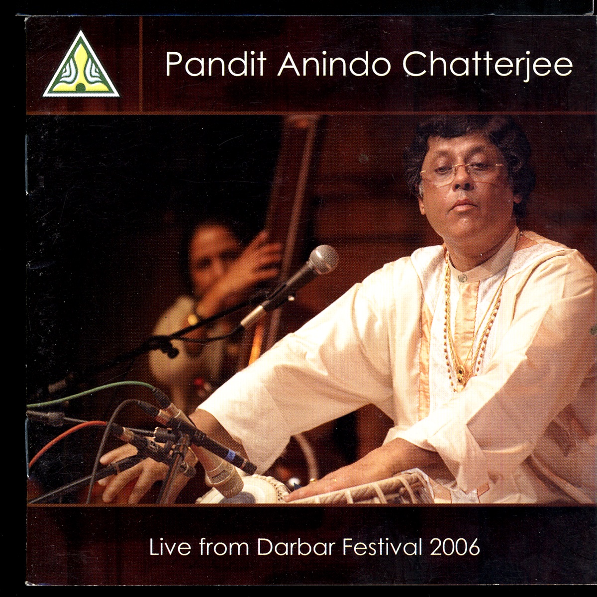 Live from Darbar Festival 2006 by Anindo Chatterjee album cover