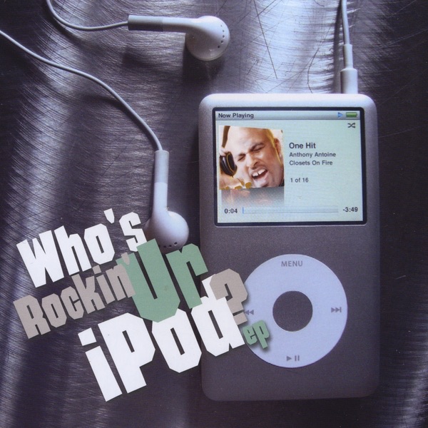 Who's Rockin' Ur Ipod by Anthony Antoine album cover